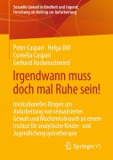 Cover-Bild zum Titel 'Irgendwann muss doch mal Ruhe sein!' von 'Peter Caspari, Helga Dill, Cornelia Caspari, Gerhard Hackenschmied'