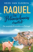 Cover-Bild zum Titel 'Raquel ¿ Ein Polizeischwein ermittelt' von 'Heidi van Elderen'