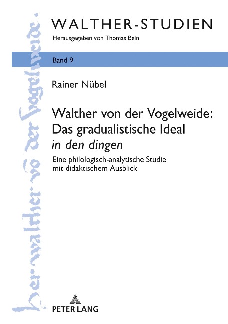 Walther von der Vogelweide: Das gradualistische Ideal in den dingen - Nubel Rainer Nubel