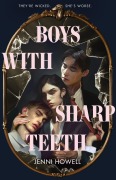 Cover-Bild zum Titel 'Boys With Sharp Teeth' von 'Jenni Howell'