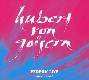 Federn Live 2014-2016 - Hubert Von Goisern