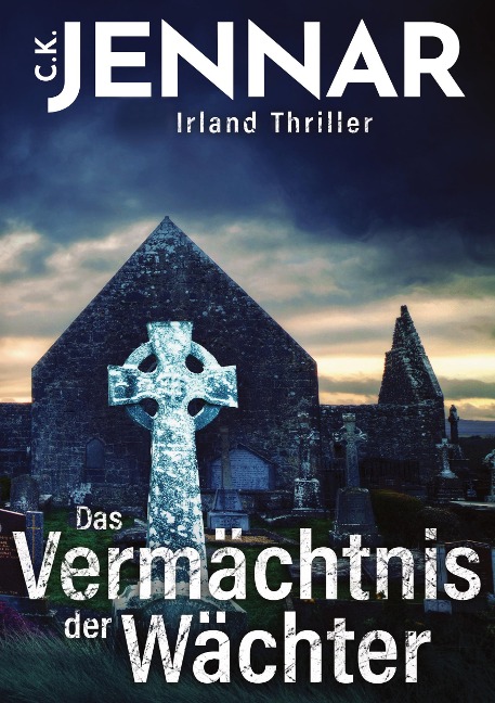 Das Vermächtnis der Wächter - C. K. Jennar