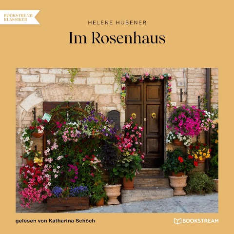 Im Rosenhaus - Helene Hübener