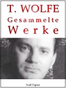 Thomas Wolfe - Thomas Wolfe