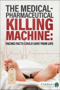 Cover-Bild zum Titel 'The Medical-Pharmaceutical Killing Machine' von 'Children's Health Defense'