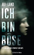 Cover-Bild zum Titel 'Ich bin böse' von 'Ali Land'