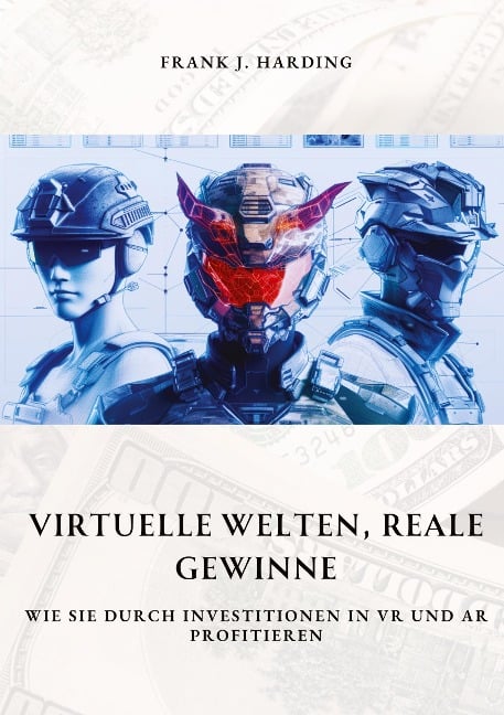 Virtuelle Welten, reale Gewinne - Frank J. Harding