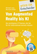 Cover-Bild zum Titel 'Von Augmented Reality bis KI - Die wichtigsten IT-Themen, die Sie für Ihr Unternehmen kennen müssen' von ''