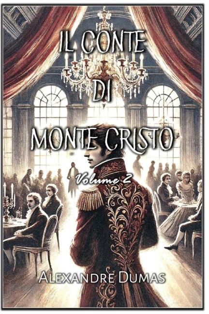 Il Conte di Monte Cristo - Alexandre Dumas