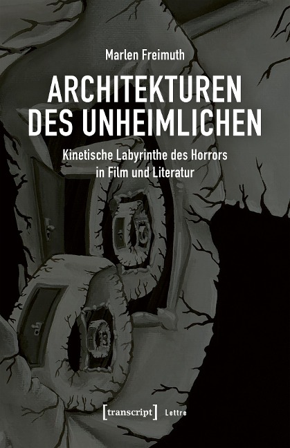 Architekturen des Unheimlichen - Marlen Freimuth