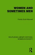 Cover-Bild zum Titel 'Women and Sometimes Men' von 'Florida Scott-Maxwell'