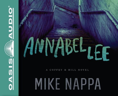 Annabel Lee: A Coffey & Hill Novel - Nappa Mike