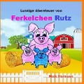 Cover-Bild zum Titel 'Ferkelchen Rutz' von 'Maik Harmsen'