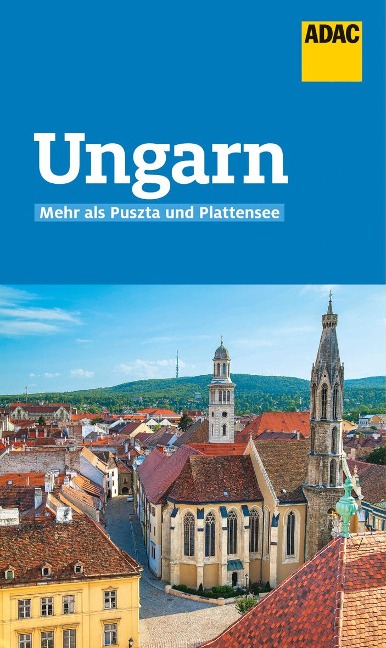 ADAC Reiseführer Ungarn - Daniel Hirsch, Lisa Erzsa Weil