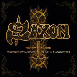 St.George's Day Sacrifice-Live In Manchester - Saxon