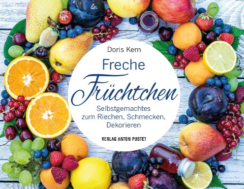 Freche Früchtchen - Doris Kern