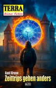 Cover-Bild zum Titel 'Terra - Science Fiction 23: Zeittrips gehen anders' von 'Axel Kruse'