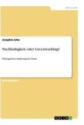 Cover-Bild zum Titel 'Nachhaltigkeit oder Greenwashing?' von 'Josephin John'