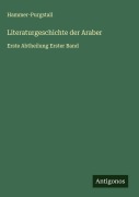 Cover-Bild zum Titel 'Literaturgeschichte der Araber' von 'Hammer-Purgstall'