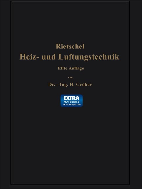 H. Rietschels Leitfaden der Heiz- und Lüftungstechnik - Hermann Rietschel, Franz Bradtke, Heinrich Gröber