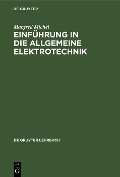Einführung in die allgemeine Elektrotechnik - Manfred Michel