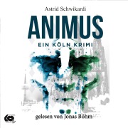 Cover-Bild zum Titel 'Animus' von 'Astrid Schwikardi'
