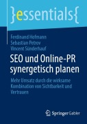 Cover-Bild zum Titel 'SEO und Online-PR synergetisch planen' von 'Ferdinand Hofmann, Sebastian Petrov, Vincent Sünderhauf'