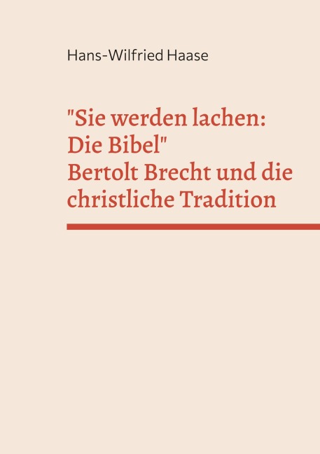 Sie werden lachen: Die Bibel - Hans-Wilfried Haase