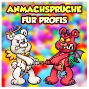 Cover-Bild zum Titel 'Anmachsprüche für Profis' von 'der Spassdigga, Uwe Lachmann'