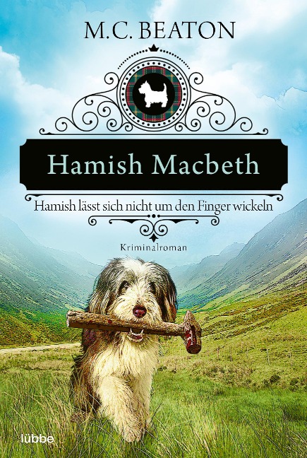 Hamish Macbeth lässt sich nicht um den Finger wickeln - M. C. Beaton