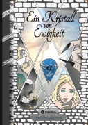 Cover-Bild zum Titel 'Ein Kristall von Ewigkeit' von 'Jenna Enna Ginstergold'