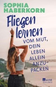 Cover-Bild zum Titel 'Fliegen lernen' von 'Sophia Haberkorn'