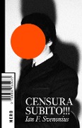 Cover-Bild zum Titel 'Censura subito!!!' von 'Ian F. Svenonius'