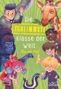 Die schlimmste Klasse der Welt (Band 5) - Nix wie weg! - Juma Kliebenstein