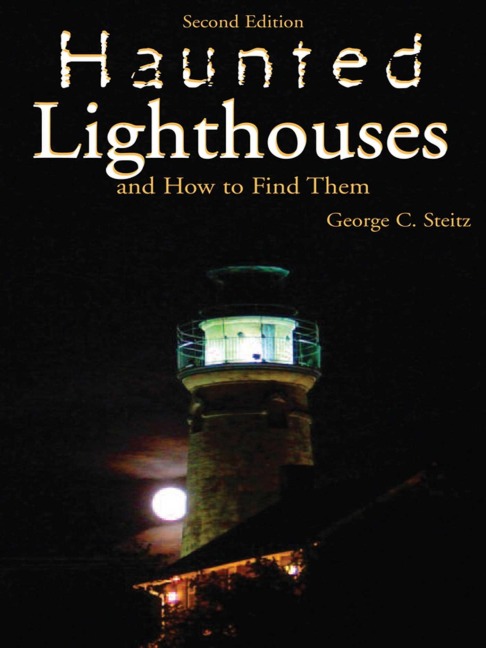 Haunted Lighthouses - George Steitz