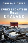 Dunkle Schatten über Småland - Agneta Sjöberg