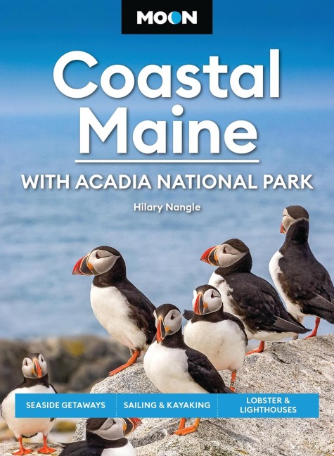 Moon Coastal Maine: With Acadia National Park - Hilary Nangle, Moon Travel Guides