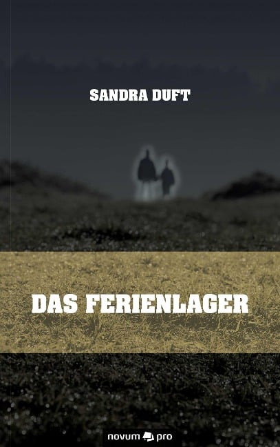 Das Ferienlager - Sandra Duft
