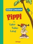 Pippi Langstrumpf 3. Pippi in Taka-Tuka-Land - Astrid Lindgren