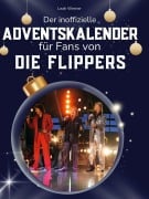 Cover-Bild zum Titel 'Der inoffizielle Adventskalender für Fans von Die Flippers' von 'Leah Werner'
