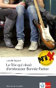 Cover-Bild zum Titel 'La fille qui rêvait d'embrasser Bonnie Parker' von 'Isabelle Gagnon'