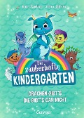 Der zauberhafte Kindergarten 1. Drachen gibt's, die gibt's gar nicht - Anne Scheller