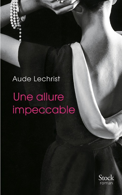 Une allure impeccable - Aude Lechrist