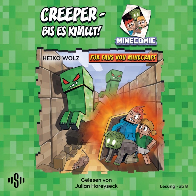 Creeper ¿ bis es knallt! Für Fans von Minecraft - Heiko Wolz