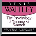 The Psychology Winning for Women Lib/E - Denis Waitley, Deborah Waitley