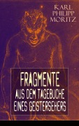 Cover-Bild zum Titel 'Fragmente aus dem Tagebuche eines Geistersehers' von 'Karl Philipp Moritz'