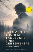 Cover-Bild zum Titel 'Fragmente aus dem Tagebuche eines Geistersehers (Kommentiert)' von 'Karl Philipp Moritz'