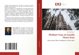 Cover-Bild zum Titel 'Philibert Vrau et Camille Féron-Vrau' von 'Bruno Béthouart'