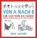 Cover-Bild zum Titel 'Von A nach B' von 'Dave Walker'