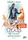 Throne of Glass - Die Sturmbezwingerin - Sarah J. Maas